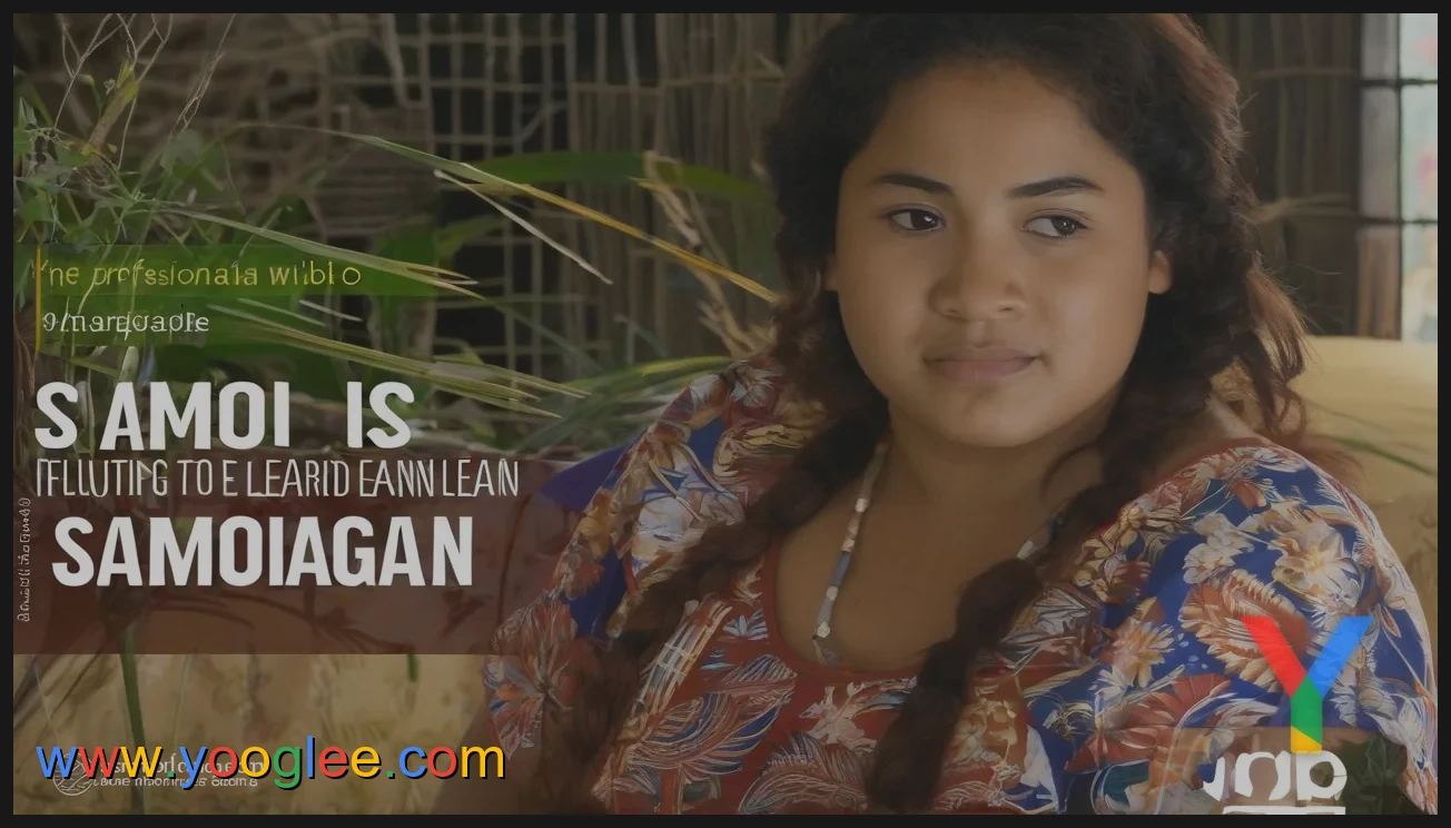 Is Samoan a Difficult Language to Learn? Exploring the Challenges of Learning Samoan
